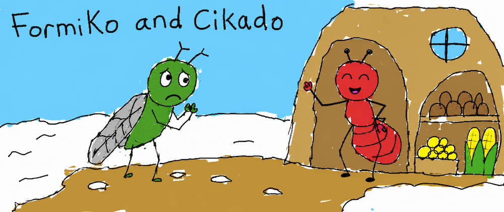 Cover image for 【11話】Formiko and Cikado (アリとセミ)
